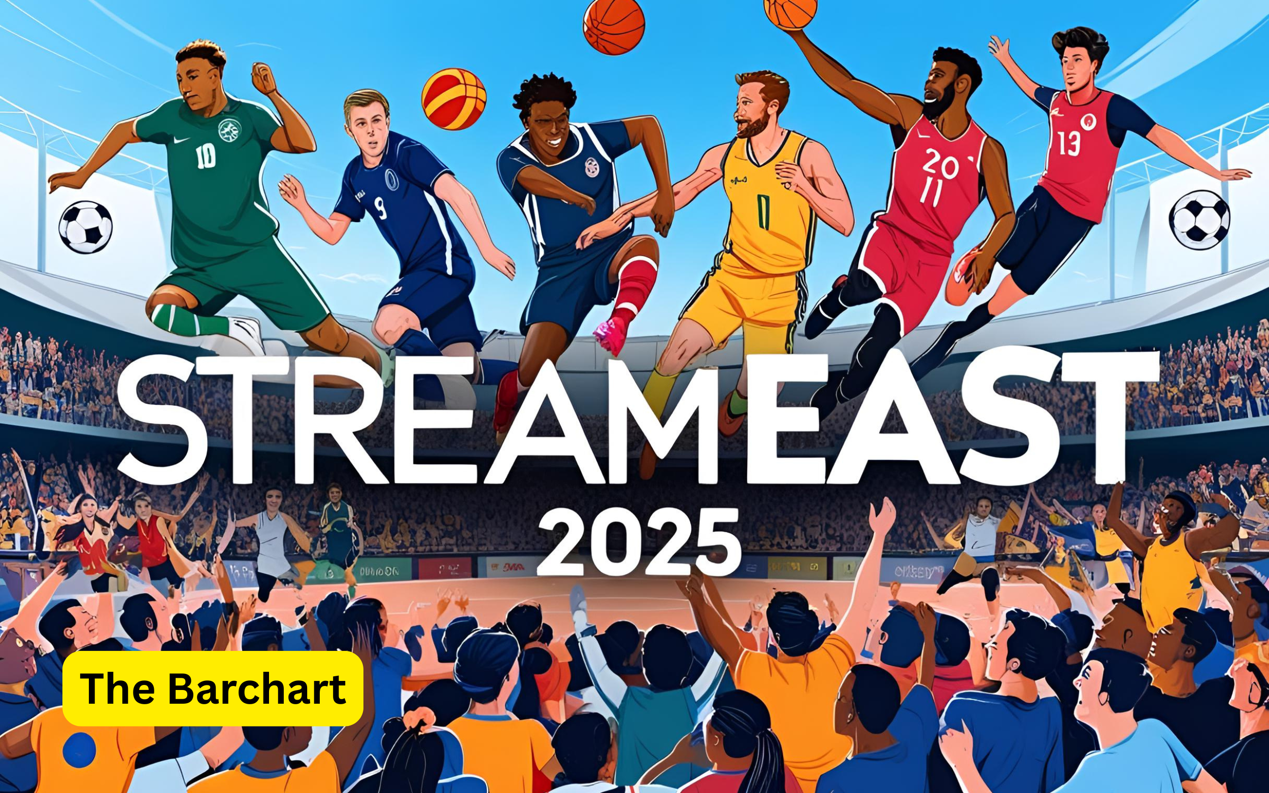 Stream East 2025: The Ultimate Free Sports Streaming Platform
